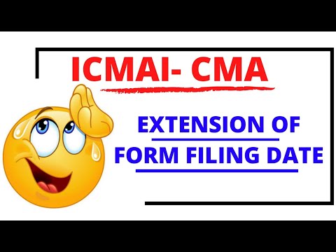 Extension of Form Filling Date | CMA |