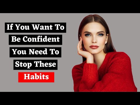 13 Bad Habits That Destroy Your Confidence