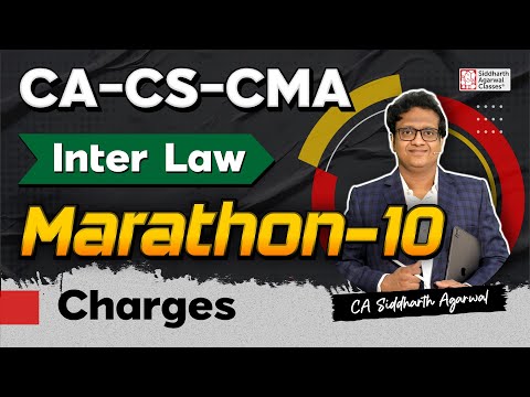 CA-CMA Inter Law Marathon 10 | Charges | 100% Revision | Siddharth Agarwal Law