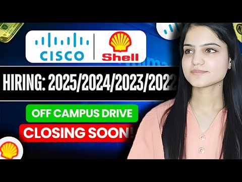 Cisco & Shell Biggest Hiring | OFF Campus Drive for 2025, 2024 Batch | Fresher Jobs😱 | Apply Now