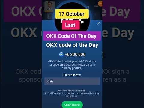 OKX Code Of The Day | Today 17 October okx code of the day musk empire