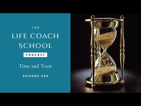 Ep #459: Time and Trust.