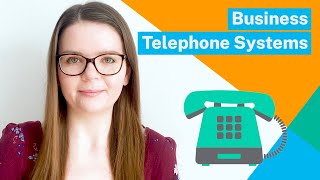 Everything You Need to Know About Business Phone Systems