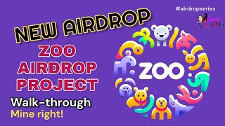 ZOO: A New Airdrop Project |How to Mine Zoo Airdrop project step-by-step| Be among the first miners!