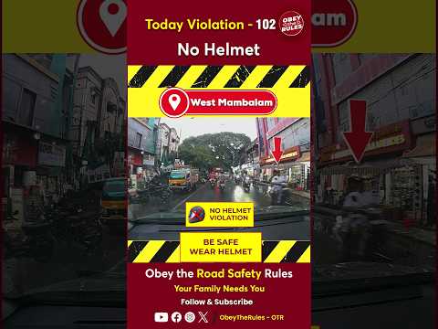 TODAY VIOLATION - 102 Protect Your Ride with Helmet #chennaitrafficpolice #otr #obeytherules