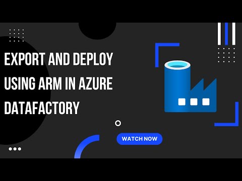 Export and Deploy using ARM in Azure Datafactory