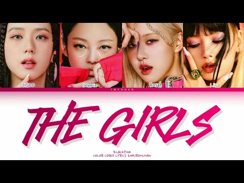 BLACKPINK - THE GIRLS LYRICS