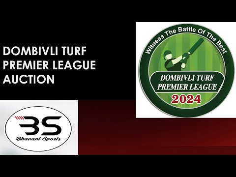 AUCTION | DOMBIVLI TURF PREMIER LEAGUE 2024