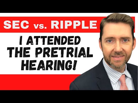 Lawyer Jeremy Hogan Discusses the SEC vs Ripple Pre-Trial Court Hearing: Revelations and Bombshells!