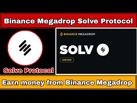 Binance Megadrop| Solv Protocol Airdrop| Solv Protocol Megadrop on Binance| Binance Airdrop Guide|