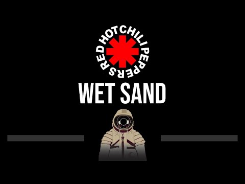 Red Hot Chili Peppers • Wet Sand (CC) (Upgraded Video) 🎤 [Karaoke] [Instrumental]