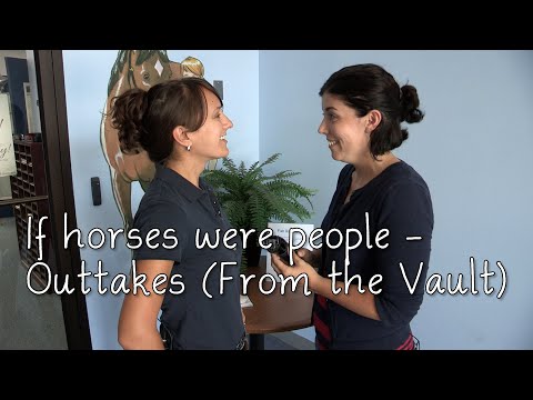 If horses were people - Outtakes (From the Vault)