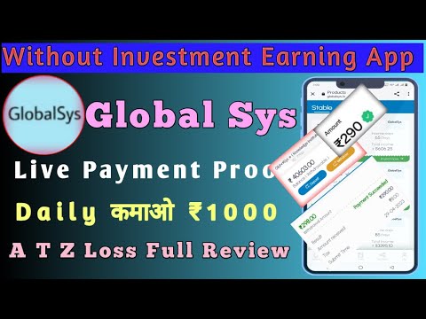 New Earning App|| Global Sys App Full Details || Global Sys App Withdrawal Proof || Global Sys App