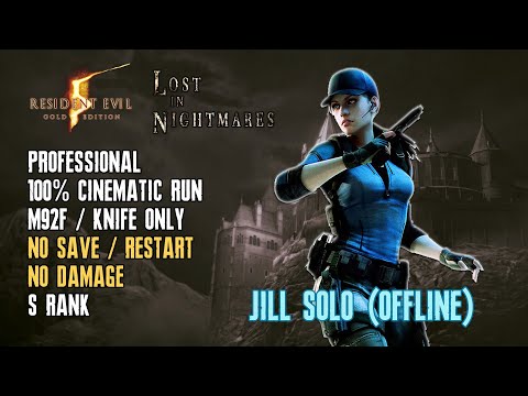 [Resident Evil 5] Lost in Nightmares, Jill, Solo, Professional, 100%, No Save/Reset No Damage S Rank