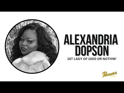 Alexandria "1st Lady of 1500" Dopson (Beyoncé, Nipsey Hussle) - Pensado's Place #583