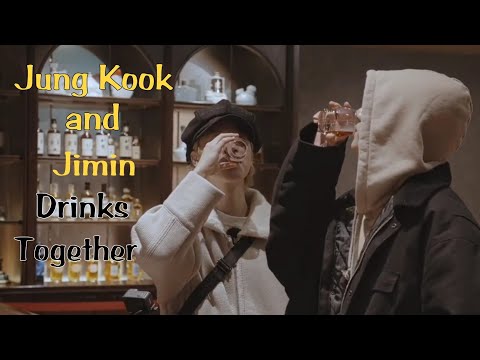 Are You Sure : Jung Kook and Jimin Drinks Together