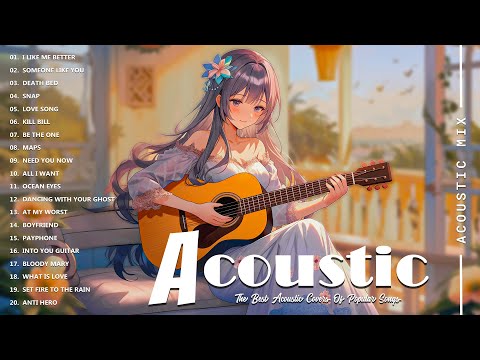 Best Acoustic Cover - Chill Acoustic Love Songs Playlist 2024 - Acoustic Guitar Songs Of All Time