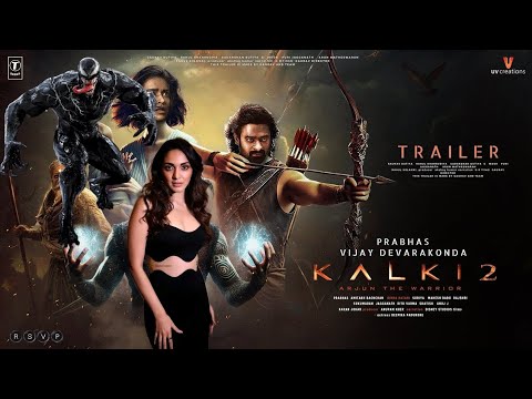 Kalki: Part 2 - Hindi Trailer | Prabhas, kamal Haasan, Vijay Devarakonda, Deepika P, Amitabh B, 2025