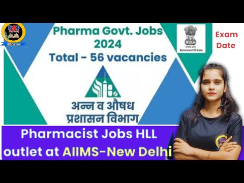 Pharma Jobs under Food & Drug Administration 56 vacancie Exam Date | Pharmacist Jobs HLL AIIMS Delhi