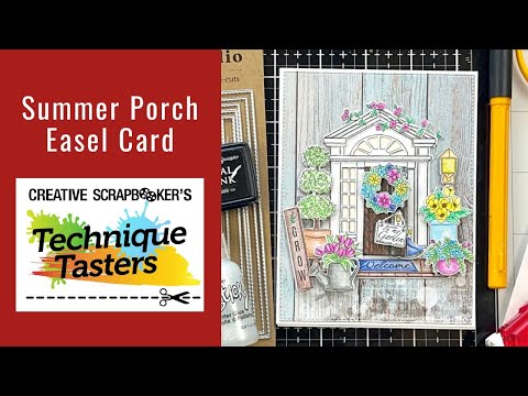 Summer Porch Easel Card - Technique Tasters #351