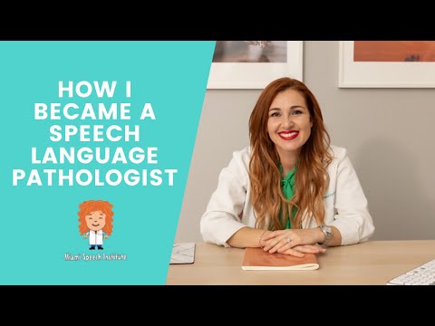 How I became a Speech Language Pathologist