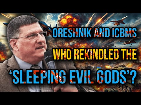 Scott Ritter Warns: Russia’s Oreshnik and ICBMs - The Deadly Gods Awaken to Devastate Ukraine!