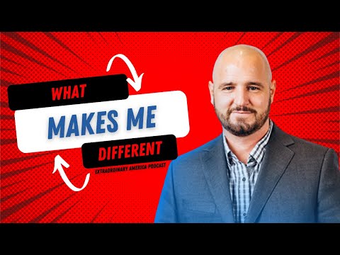 What Makes Me Different -  Extraordinary America Podcast