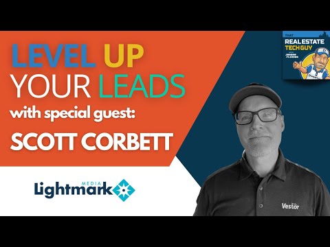 Ep. 11 - Level Up Your Leads With Special Guest Scott Corbett