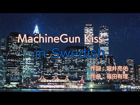 Machine Gun Kiss - Swedish cover