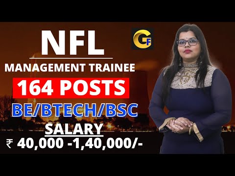 NFL RECRUITMENT 2024 ||MANAGEMENT TRAINEE||164 POSTS|| BE/BTECH/BSc ||₹ 40,000 -1,40,000 || FRESHERS