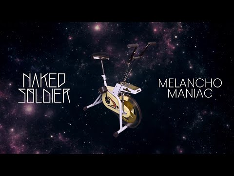 Naked Soldier - Melanchomaniac (Official Video)