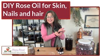 DIY Rose Oil for Skin, Nails, and Hair