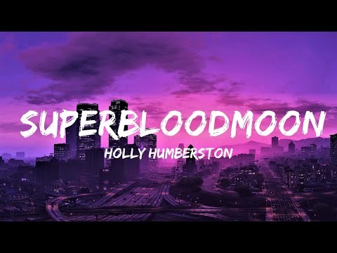 Holly Humberstone, d4vd - Superbloodmoon (Lyrics) | Lyrics Video (Official)