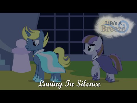 Life's a Breeze Animated Series: Loving in Silence