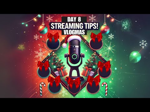 Rogue's Day 8 Vlogmas: Streaming Tips for Beginners