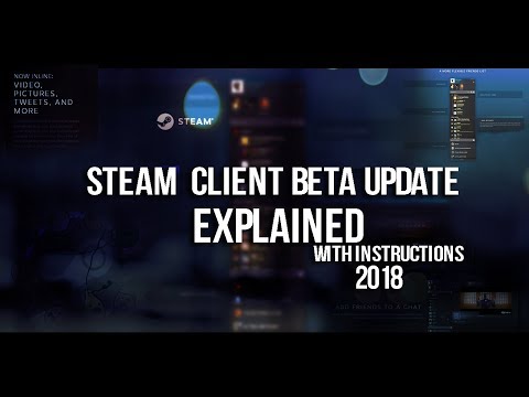 Steam Cilent BETA Update 2018 Explained With Instructions