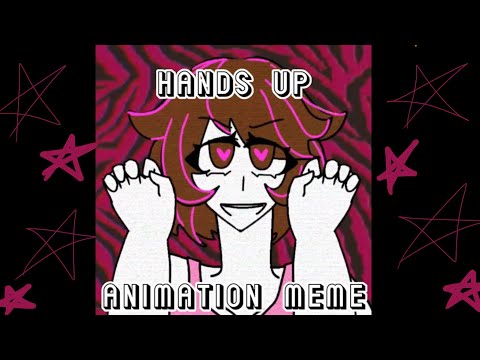 HANDS UP! animation meme| 400 subscribers special