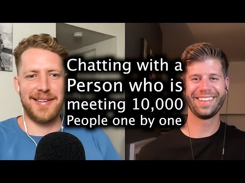 Chatting with a Person who is Meeting 10,000 People One by One