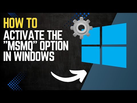 How to ACTIVATE the "MICROSOFT MESSAGE QUEUE" (MSMQ) OPTION in WINDOWS