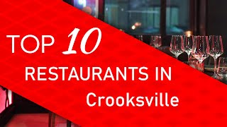 Top 10 best Restaurants in Crooksville, Ohio