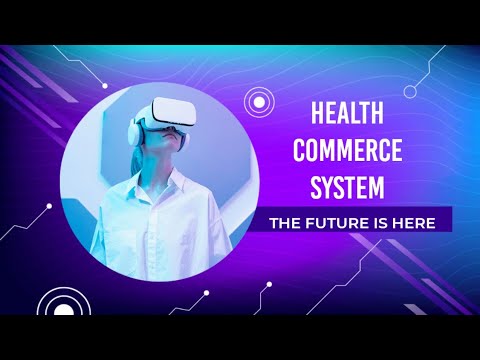 Health Commerce System | Full info