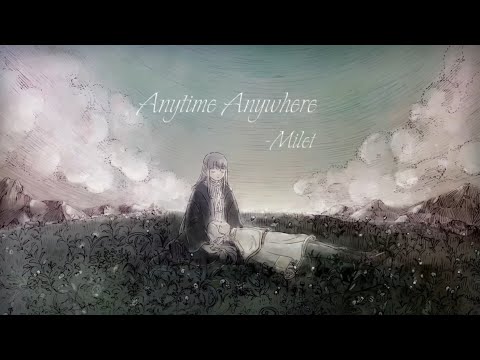 葬送のフリーレン 「Sousou No Frieren」歌詞 (AMV) | Milet Anytime Anywhere  Lyrics (Rom/Kan/Eng)