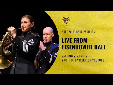 Live from Eisenhower Hall | West Point Band