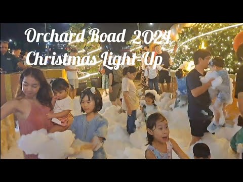 Singapore Orchard Road Christmas Light-Up 2024/新加坡乌节路圣诞亮灯