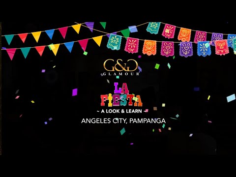 Angeles City, Pampanga | G&G Glamour: La Fiesta Glam Collection | A Look & Learn Seminar 2022