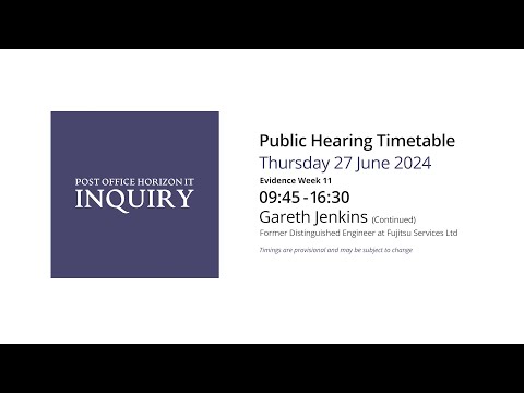 Gareth Jenkins - Day 158 PM (27 June 2024) - Post Office Horizon IT Inquiry