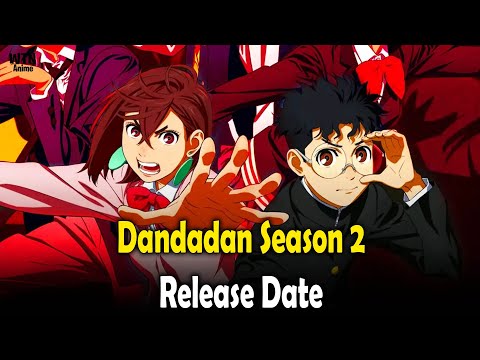 Dandadan season 2 alleged release date