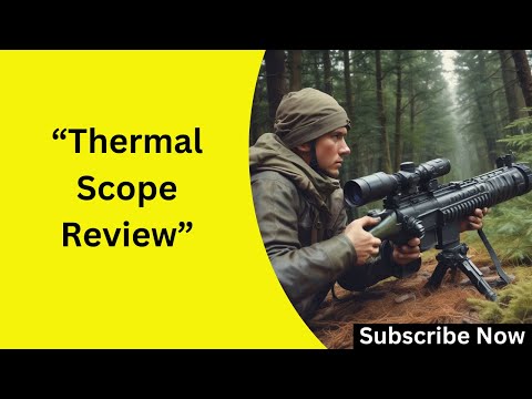 "Thermal Scope Review 2025: Top Models & Features Explained!" Win Big(FREE)