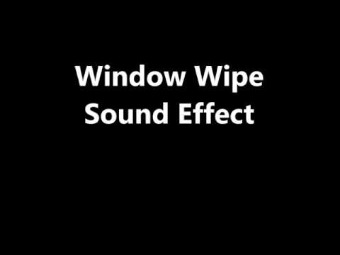 Window Wipe Sound Effect