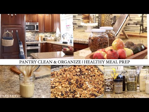 PANTRY CLEAN AND ORGANIZE | HEALTHY INGREDIENT PREP